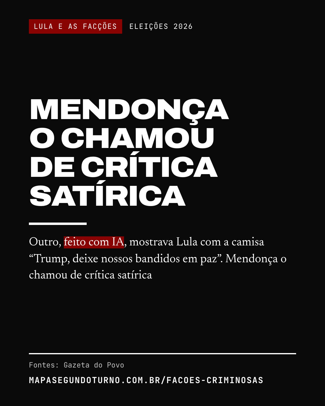 Lula e as facções: imagem 4 de 6